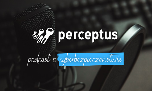 Podcast o cyberbezpieczeństwie - Perceptus